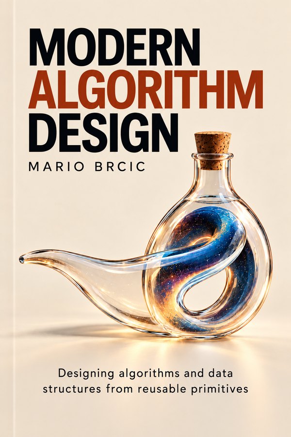 Cover of Modern Algorithm Design by Mario Brcic: a glass bottle holding a swirl of blue and gold light, on a cream background.